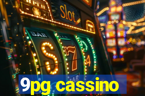 9pg cassino